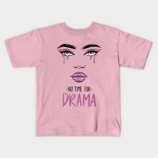 No Drama Kids T-Shirt